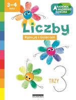 Liczby. Akademia mądrego dziecka. Autor: Marzenna Dobrowolska. SmakLiter.pl Okładka książki Liczby. Akademia mądrego dziecka