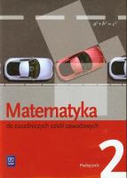 Matematyka ZSZ 2 podr NPP w.2013 WSiP. Autor: Leokadia Wojciechowska, Bryński Maciej, Szymański Karol. SmakLiter.pl Okładka książki Matematyka ZSZ 2 podr NPP w.2013 WSiP