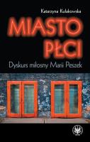 Miasto płci. Autor: Kułakowska Katarzyna. SmakLiter.pl Okładka książki Miasto płci