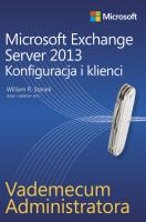 Microsoft Exchange Server 2013. Konfiguracja i .... Autor: Stanek William R.. SmakLiter.pl Okładka książki Microsoft Exchange Server 2013. Konfiguracja i ...