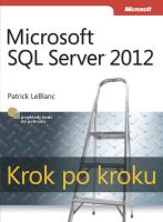Microsoft SQL Server 2012. Krok po kroku. Autor: LeBlanc Patrick. SmakLiter.pl Okładka książki Microsoft SQL Server 2012. Krok po kroku