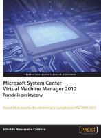 Microsoft System Center Virtual Machine Mana. 2012. Autor: Cardoso Edvaldo Alessandro. SmakLiter.pl Okładka książki Microsoft System Center Virtual Machine Mana. 2012