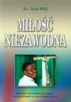 Miłość niezawodna. Autor: Wilkoń Józef. SmakLiter.pl Okładka książki Miłość niezawodna