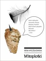 Mitoplotki. Autor: Wyczółkowska Irena. SmakLiter.pl Okładka książki Mitoplotki