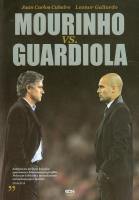 Mourinho vs. Guardiola. Autor: Juan Carlom Cubeiro, Leonor Gallardo. SmakLiter.pl Okładka książki Mourinho vs. Guardiola