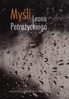 Myśli Leona Petrażnickiego. Autor: Kojder Andrzej. SmakLiter.pl Okładka książki Myśli Leona Petrażnickiego