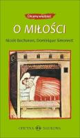 O miłości. Autor: Bacharan Nicole, Simonnet Dominique. SmakLiter.pl Okładka książki O miłości