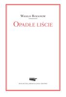 Opadłe liście. Autor: Rozanow Wasilij. SmakLiter.pl Okładka książki Opadłe liście