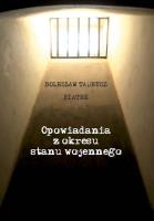 Okładka książki Opowiadania z okresu stanu wojennego