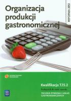 Organizacja produkcji gastronomicznej NPP WSIP. Autor: Kmiołek Anna. SmakLiter.pl Okładka książki Organizacja produkcji gastronomicznej NPP WSIP
