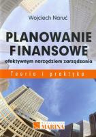 Planowanie finansowe efektywnym narzędziem zarządzania. Autor: Naruć Wojciech. SmakLiter.pl Okładka książki Planowanie finansowe efektywnym narzędziem zarządzania