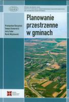 Planowanie przestrzenne w gminach. Autor: Śleszyński Przemysław, Komornicki Tomasz, Solon Jerzy, Więckowski Marek. SmakLiter.pl Okładka książki Planowanie przestrzenne w gminach