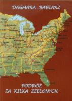 Podróż za kilka zielonych. Autor: Babiarz Dagmara. SmakLiter.pl Okładka książki Podróż za kilka zielonych