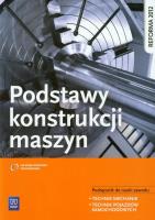 Podstawy konstrukcji maszyn WSiP. Autor: Krzysztof Grzelak, Janusz Telega, Janusz Torzewski. SmakLiter.pl Okładka książki Podstawy konstrukcji maszyn WSiP