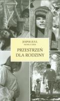 Przestrzeń dla rodziny. Autor: Jesper Juul, Oien Monica. SmakLiter.pl Okładka książki Przestrzeń dla rodziny