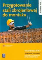 Przygotowanie stali zbrojeniowej do montażu WSiP. Autor: Mirosław Kozłowski. SmakLiter.pl Okładka książki Przygotowanie stali zbrojeniowej do montażu WSiP