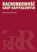 Rachunkowość grup kapitałowych. Autor: Remlein Marzena. SmakLiter.pl Okładka książki Rachunkowość grup kapitałowych