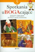 Religia SP 5 Spotkania uBOGAcające Ćwiczenia. Autor: Elżbieta Kondrak, Ewelina Parszewska. SmakLiter.pl Okładka książki Religia SP 5 Spotkania uBOGAcające Ćwiczenia