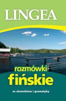 Rozmówki fińskie ze słownikiem i gramatyką. Autor: Opracowanie zbiorowe. SmakLiter.pl Okładka książki Rozmówki fińskie ze słownikiem i gramatyką