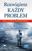Rozwiążesz każdy problem. Autor: Roger Dawson. SmakLiter.pl Okładka książki Rozwiążesz każdy problem
