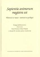 Okładka książki Sapientia animorum magistra est Wartości w nauce - wartości w polityce