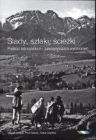 Ślady szlaki ścieżki. Autor: Szpilka Jakub, Krupa Maciej, Mazik Piotr. SmakLiter.pl Okładka książki Ślady szlaki ścieżki