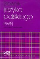 Słownik języka polskiego PWN. Autor: Drabik Lidia, Sobol Elżbieta. SmakLiter.pl Okładka książki Słownik języka polskiego PWN