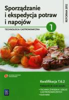 Sporządzanie i ekspedycja potraw i napojów cz. 1. Autor: Kmiołek Anna. SmakLiter.pl Okładka książki Sporządzanie i ekspedycja potraw i napojów cz. 1