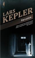 Świadek. Autor: Kepler Lars. SmakLiter.pl Okładka książki Świadek