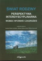 Okładka książki Świat rodziny Wobec wyzwań i zagrożeń