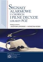 Sygnały alarmowe u chorych i pilne decyzje lekarzy POZ. Autor: Jan Latkowski, Katarzyna Kosiek (red.). SmakLiter.pl Okładka książki Sygnały alarmowe u chorych i pilne decyzje lekarzy POZ
