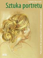 Okładka książki Sztuka portretu. Podręcznik dla początkujących...