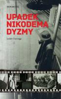Upadek Nikodema Dyzmy. Autor: Lesław Furmaga. SmakLiter.pl Okładka książki Upadek Nikodema Dyzmy