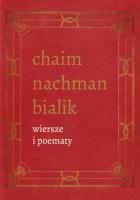 Wiersze i poematy t.4. Autor: Bialik Chaim Nachman. SmakLiter.pl Okładka książki Wiersze i poematy t.4