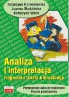 Analiza i interpretacja fragmentu dzeła literac.. Autor: Hrackiewicz Katarzyna. SmakLiter.pl Okładka książki Analiza i interpretacja fragmentu dzeła literac.