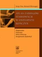 Atlas zabiegów stawowych w osteopatii kończyn. Autor: Tixa Serge, Ebenegger Bernard. SmakLiter.pl Okładka książki Atlas zabiegów stawowych w osteopatii kończyn