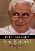Benedykt XVI. Portret z bliska. Autor: Peter Seewald. SmakLiter.pl Okładka książki Benedykt XVI. Portret z bliska
