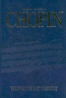 Chopin człowiek, dzieło, rezonans. Autor: Tomaszewski Mieczysław. SmakLiter.pl Okładka książki Chopin człowiek, dzieło, rezonans