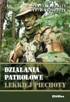 Działania patrolowe lekkiej piechoty. Autor: Makowiec Paweł, Marek Mroszczyk. SmakLiter.pl Okładka książki Działania patrolowe lekkiej piechoty
