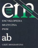 Encyklopedia muzyczna T1 A-B. Suplement PWM. Autor: Elżbieta Dziębowska (red.). SmakLiter.pl Okładka książki Encyklopedia muzyczna T1 A-B. Suplement PWM