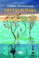 Frutti di Mare. Autor: Czesław Dziekanowski. SmakLiter.pl Okładka książki Frutti di Mare