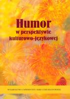 Humor w perspektywie kulturowo-językowej. Autor: Małgorzata Karwatowska Leszek Tymiakin. SmakLiter.pl Okładka książki Humor w perspektywie kulturowo-językowej