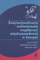 Opakowanie Instytucjonalizacja wielostronnej współpracy międzynarodowej w Europie