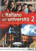 Italiano all'Universita 2 Podręcznik z ćwiczeniami + CD audio. Autor: La Grassa Matteo, Delitala Marcella, Quercioli Fiorenza. SmakLiter.pl Okładka książki Italiano all'Universita 2 Podręcznik z ćwiczeniami + CD audio