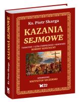 Kazania Sejmowe.Ks.Piotr Skarga. Autor: Piotr Skarga. SmakLiter.pl Okładka książki Kazania Sejmowe.Ks.Piotr Skarga