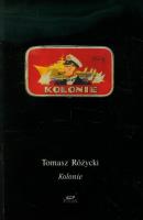 Kolonie. Autor: Różycki Tomasz. SmakLiter.pl Okładka książki Kolonie