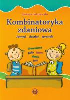 Kombinatoryka zdaniowa. Pomyśl - działaj - sprawdź. Autor: Zakrzewska Barbara. SmakLiter.pl Okładka książki Kombinatoryka zdaniowa. Pomyśl - działaj - sprawdź