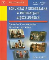 Komunikacja niewerbalna w interakcjach międzyludzkich. Autor: Mark L. Knapp, Judith A. Hall. SmakLiter.pl Okładka książki Komunikacja niewerbalna w interakcjach międzyludzkich