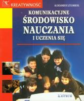 Komunikacyjne środowisko nauczania i uczenia się. Autor: Sztejnberg Aleksander. SmakLiter.pl Okładka książki Komunikacyjne środowisko nauczania i uczenia się