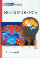 Krótkie wykłady Neurobiologia. Autor: Longstaff Alan. SmakLiter.pl Okładka książki Krótkie wykłady Neurobiologia